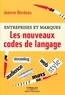 Jeanne Bordeau - Entreprises et marques - Les nouveaux codes de langage.