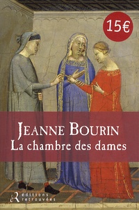 Jeanne Bourin - La chambre des dames.