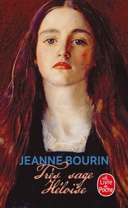 Jeanne Bourin - Très sage Héloïse.