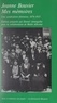 Jeanne Bouvier - Mes mémoires ou 59 années d'activité industrielle, sociale et intellectuelle d'une ouvrière - 1876-1935.