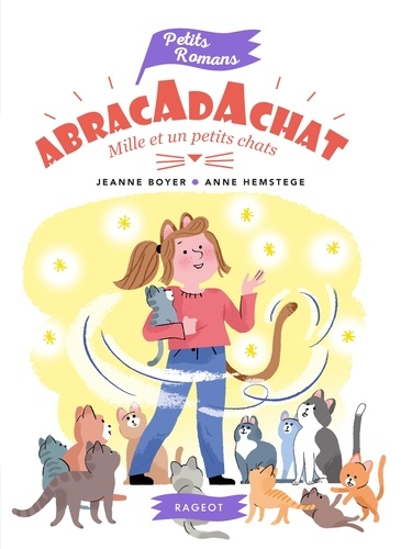 Jeanne Boyer - Abracadachat - Mille et un petits chats.