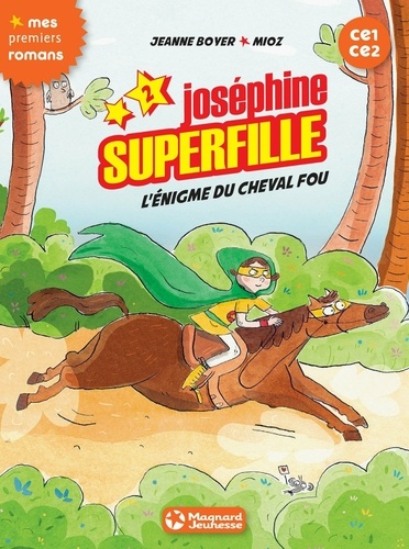 Joséphine Superfille 2 - L'énigme du cheval fou