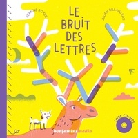 Jeanne Boyer et Julien Billaudeau - Le bruit des lettres. 1 CD audio MP3