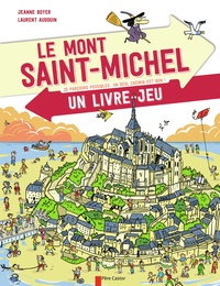 Jeanne Boyer - Le Mont Saint-Michel - Un livre-jeu.
