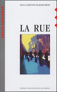 Ebook pdf files téléchargement gratuit La rue en francais 9782858167746 RTF par Jeanne Brody