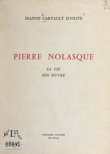 Pierre Nolasque. Sa vie, son œuvre