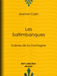 Jeanne Cazin et Eugène Alexis Girardet - Les Saltimbanques - Scènes de la montagne.