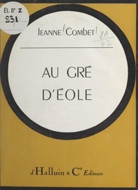 Jeanne Combet - Au gré d'Éole.