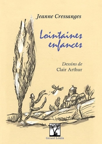Jeanne Cressanges - Lointaines enfances.