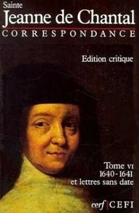  Jeanne De Chantal Sainte - Correspondance Jeanne De Chantal. Tome 6.