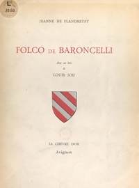 Jeanne de Flandreysy et Louis Jou - Folco de Baroncelli.