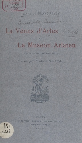 La vénus d'Arles et le Museon Arlaten