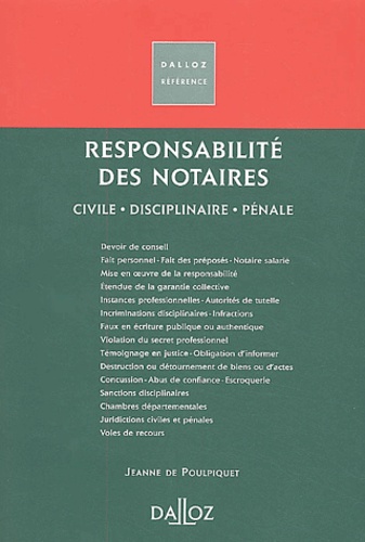Jeanne de Poulpiquet - Responsabilité des notaires - Civile, disciplinaire, pénale.