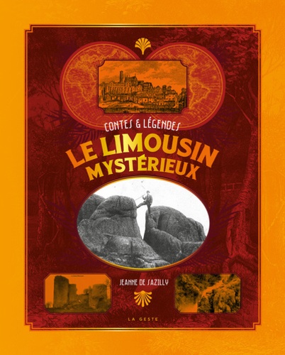 Jeanne de Sazilly - Le Limousin mystérieux.