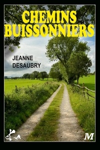 Jeanne Desaubry - Chemins buiissonniers.