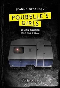 Jeanne Desaubry - Poubelle's girls.