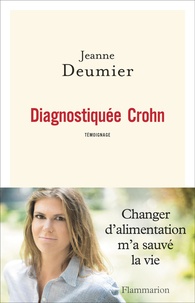 Jeanne Deumier - Diagnostiquée Crohn.