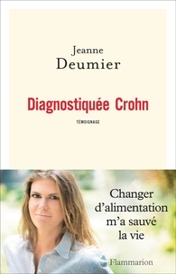 Jeanne Deumier - Diagnostiquée Crohn.