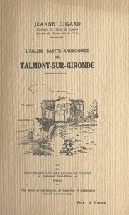 Jeanne Digard - L'église Sainte-Radegonde de Talmont-sur-Gironde.