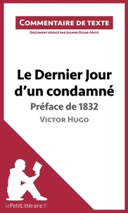 Jeanne Digne-Matz - Le dernier jour d'un condamné de Victor Hugo : Préface de 1832 - Commentaire de texte.