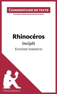 Jeanne Digne-Matz - Rhinocéros de Ionesco : incipit - Commentaire de texte.