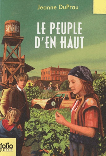 Jeanne DuPrau - Le peuple d'en haut.