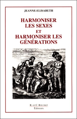  Jeanne-Elisabeth - Harmoniser Les Sexes Et Harmoniser Les Generations.
