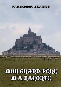 Mon grand-père m'a raconté