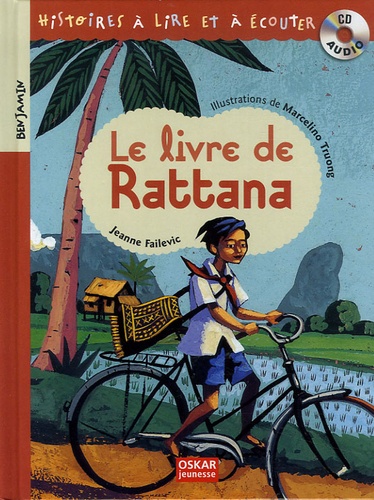 Jeanne Failevic et Marcelino Truong - Le livre de Rattana. 1 CD audio