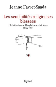 Les sensibilités religieuses blessées