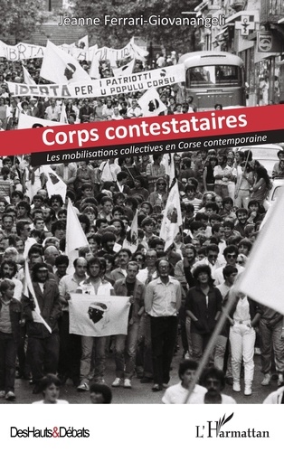 Corps contestataires. Les mobilisations collectives en Corse contemporaine