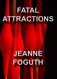  Jeanne Foguth - Fatal Attractions - LinkStone, #1.