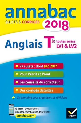 Anglais Tle toutes séries LV1 et LV2. Sujets et corrigés  Edition 2018