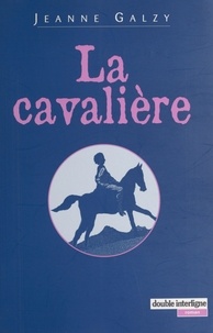 Jeanne Galzy - La Cavalière.