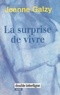Jeanne Galzy et Hélène de Monferrand - La Surprise de vivre.