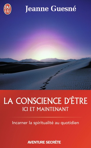 Jeanne Guesné - La conscience d'être - Ici et maintenant.