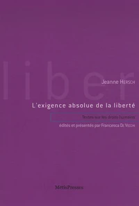 L'exigence absolue de la liberté