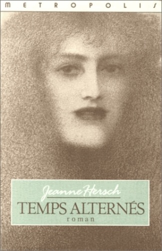Jeanne Hersch - Temps alternés.