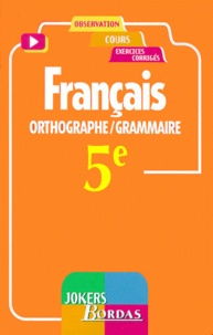 Jeanne Houlon-Trémolières et Rémy Carlier - Orthographe/Grammaire 5eme.