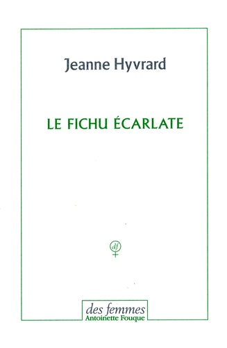 Jeanne Hyvrard - Le fichu écarlate.