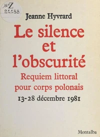 Silence et l'obscurite (le)