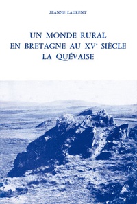 Jeanne Laurent - Un monde rural en Bretagne au 15e siècle - La Quévaise.