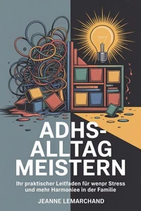 ADHS-Alltag meistern