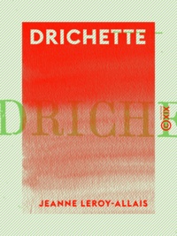 Jeanne Leroy-Allais - Drichette.