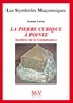 Jeanne Leroy - La pierre cubique à pointe - Synthèse de la connaissance.