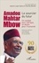 Amadou Mahtar Mbow, le sourcier du futur. Un combat pour l'Afrique, un destin pour l'humanité