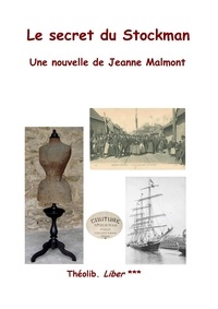 Jeanne Malmont - Le Secret du Stockman - Une nouvelle de Jeanne Malmont.