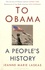 To Obama. A People's History
