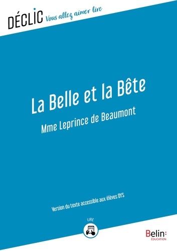 La Belle et la Bête - DYS. Version du texte accessible aux DYS