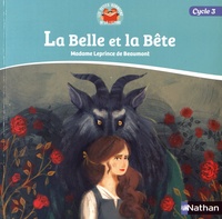 Jeanne-Marie Leprince de Beaumont - La Belle et la Bête - Cycle 3.